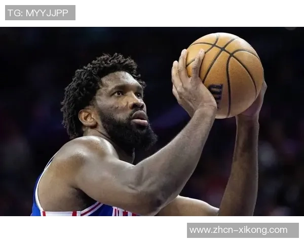 恩比德直言短时间上场无意义宁愿陪伴家人更有价值